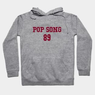 Pop Song 89, burgundy Hoodie